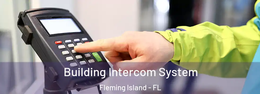  Building Intercom System Fleming Island - FL
