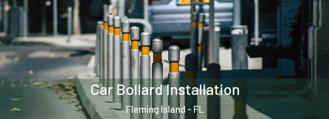 Car Bollard Installation Fleming Island - FL