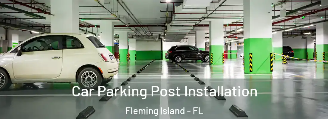  Car Parking Post Installation Fleming Island - FL