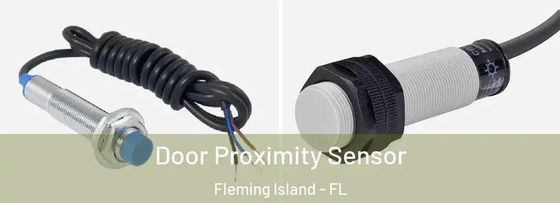  Door Proximity Sensor Fleming Island - FL