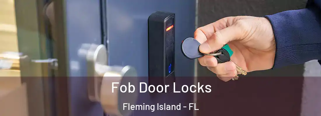  Fob Door Locks Fleming Island - FL