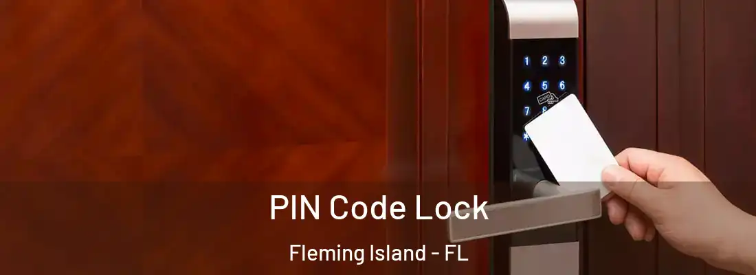  PIN Code Lock Fleming Island - FL