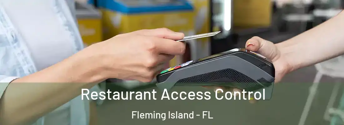  Restaurant Access Control Fleming Island - FL