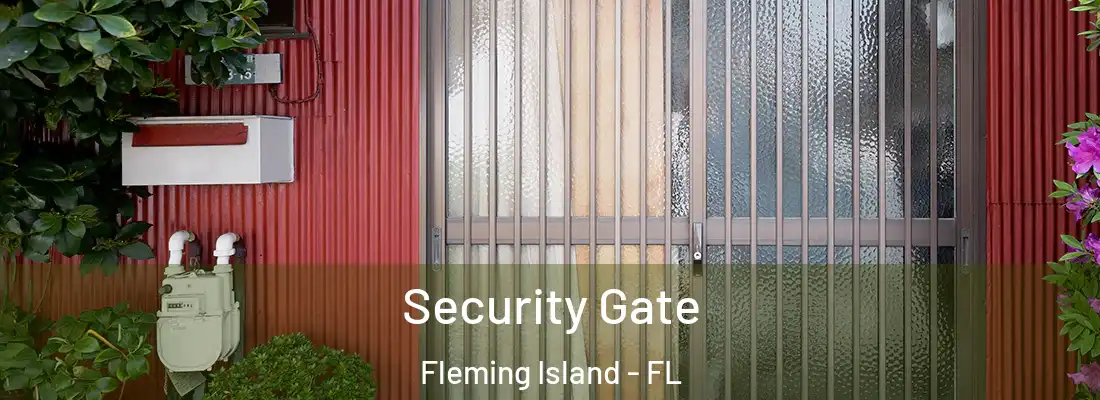  Security Gate Fleming Island - FL