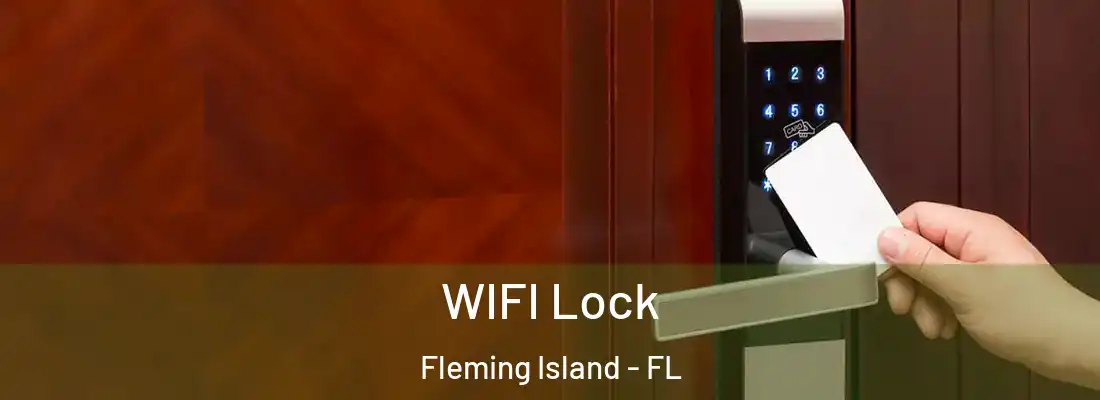  WIFI Lock Fleming Island - FL